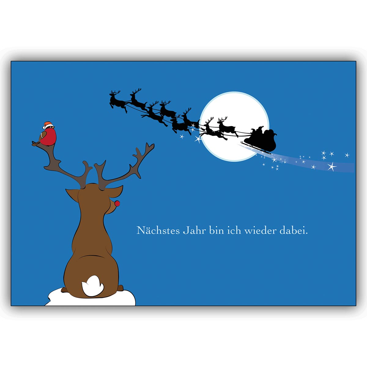 Lustige Schöne Weihnachtskarte mit Rentier: Nächstes Jahr bin ich