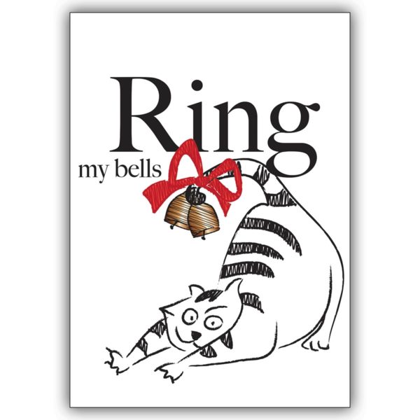 Komische Weihnachtskarte fette Katze und Glocken: Ring my bells