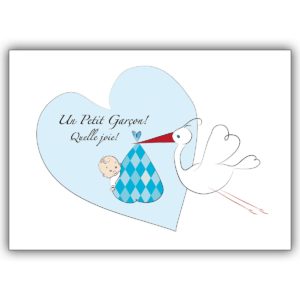 Süße französische Babykarte (Junge) mit Storch: Un Petit Garçon!