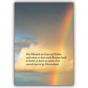 Mitfühlende Trauerkarte mit Regenbogen: Der Mensch ist Gast auf Erden…