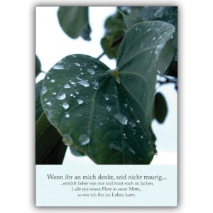 Schöne Trauerkarte mit tränenden Blättern: Wenn ihr an mich denkt, seid nicht traurig..