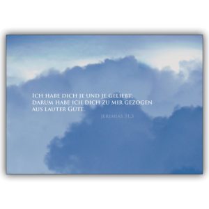 Feine Trauerkarte mit Wolken: Ich habe dich je und je geliebt…