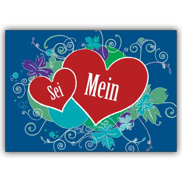 Tolle Valentinskarte, Liebeskarte mit viel Herz “Sei mein”