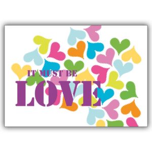 Poppige bunte Valentins Liebeskarte “It must be love” für Romantiker
