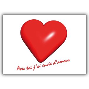 Französische Liebeskarte mit großem Herz rot: Avec toi j’ai envie d’amour