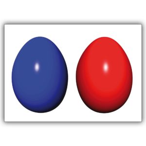 Coole Designer Osterkarte mit einem roten und einem blauen Ei