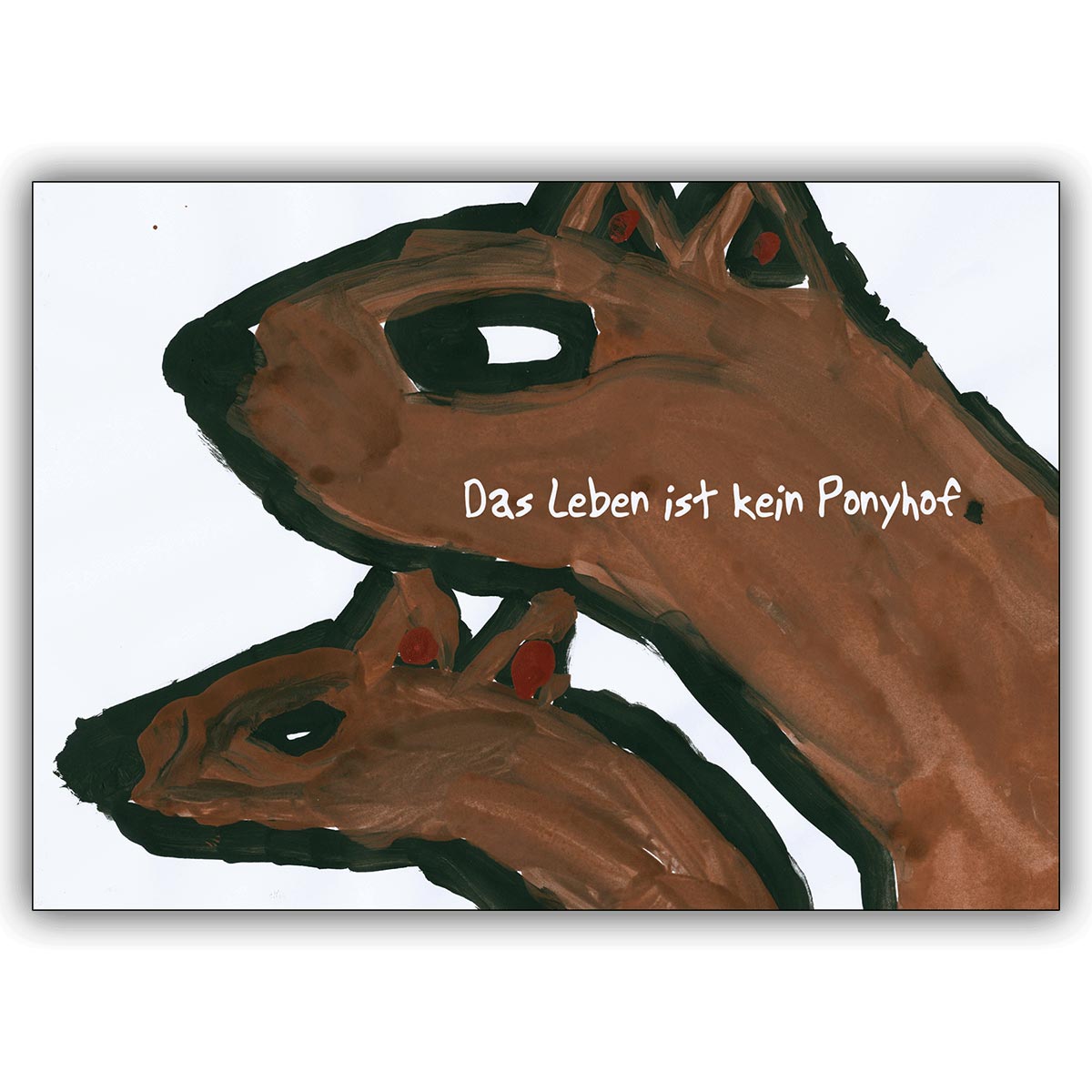 Coole Spruch Grusskarte mit Wölfen: Das Leben ist kein Ponyhof