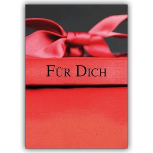 Elegante Geburtstagskarte: Motiv edle Geschenkbox mit Schleifen: Für Dich