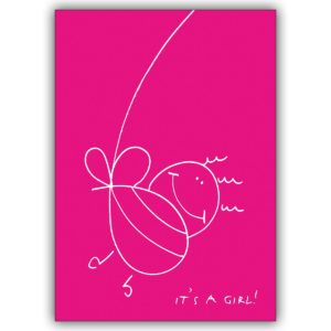 Coole Babykarte: It’s a girl als Geburts Glückwunschkarte oder Geburtsanzeige in pure pink