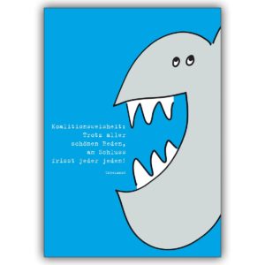 Komische Humor Spruchkarte für Allesfresser: Hai mit Koalitionsweisheit