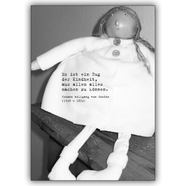 Schöne Foto Grußkarte mit Puppe, Goethe Zitat zum Thema: Kindheit