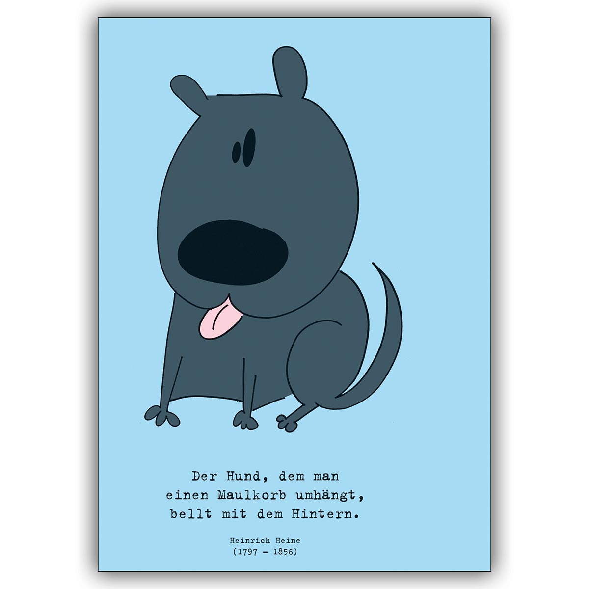 Witzige Humor Spruchkarte: Der Hund, dem man einen Maulkorb…