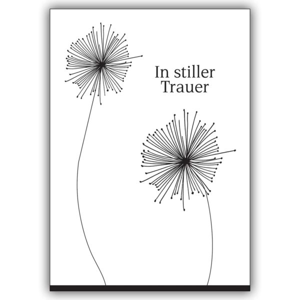 Grafische Kondolenzkarte mit Trauer Blumen: in stiller Trauer