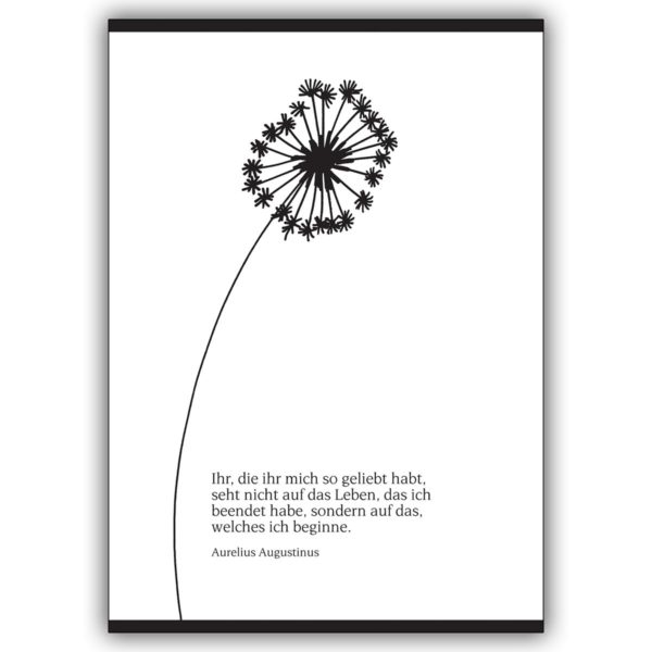 Elegante Kondolenzkarte mit grafischer Trauer-Blume: Ihr die ihr mich so liebtet