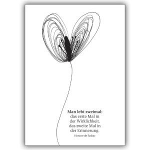 Moderne grafische Trauerkarte mit Schmetterlings Blume: man lebt zweimal