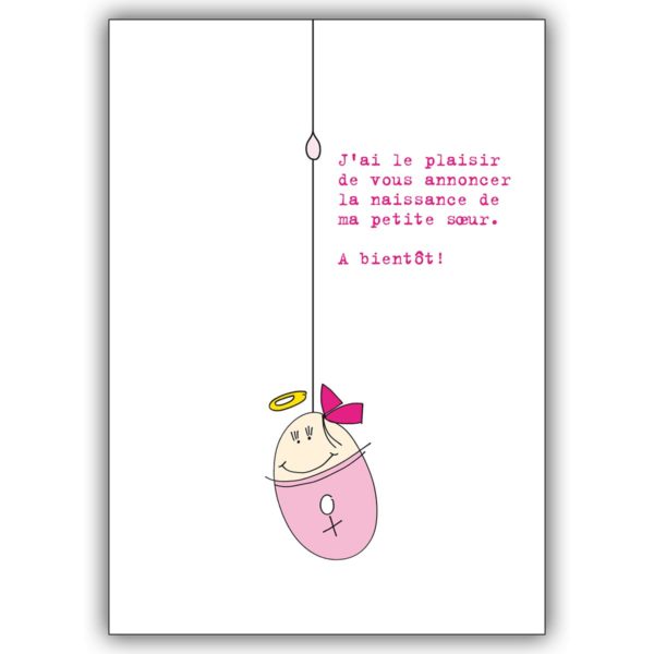 Französische Geburtsanzeige mit kleinem Mädchen: J’ai le plaisir de vous…