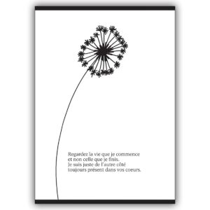 Französische Trauerkarte mit schöner Blume: Regardez la vie que je commence…