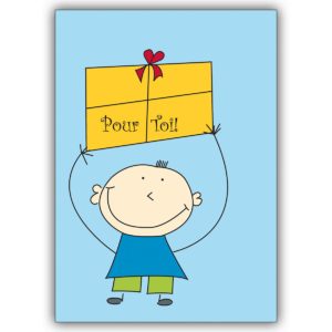 Französische Geschenkkarte mit kleinem Jungen und großem Geschenk: Pour toi!