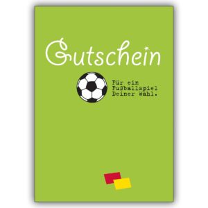 Coole Fußball Gutschein-Karte (Blanko): Für ein Fußballspiel Deiner Wahl.