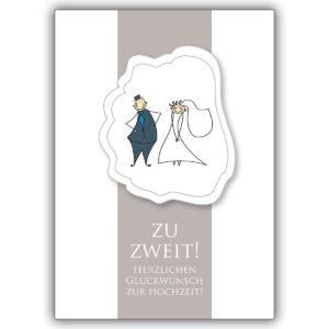 Romantische Hochzeitskarte mit Brautpaar: Zu zweit! Herzlichen Glückwunsch…