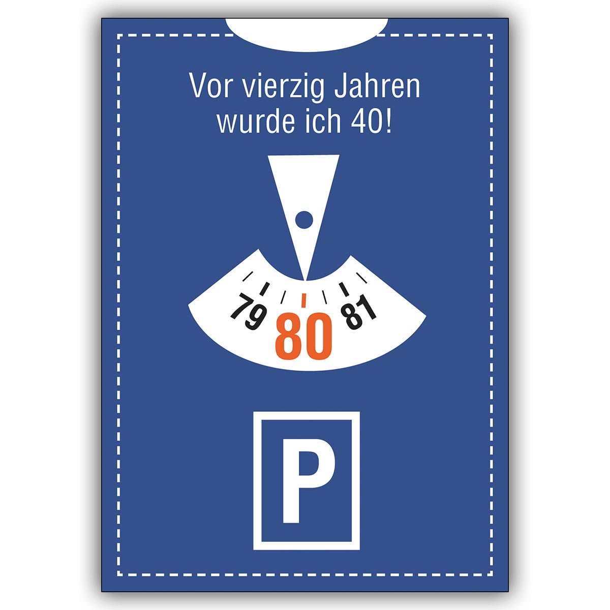 Lustige Einladungskarte Zum 80 Geburtstag Im Parkuhr Look Vor Vierzig Jahren Kartenkaufrausch De