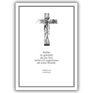 wunderschöne Trauer, Kondolenzkarte mit Canterbury Zitat