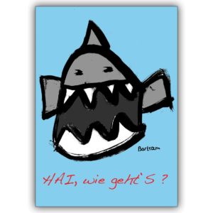 Freche Grusskarte mit großem Fisch: Hai, wie geht’s?