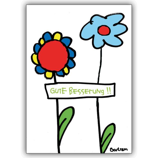 Schöne Blumen Grußkarte zur Genesung: Gute Besserung