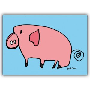 lustige Glücks-Schweinchen Grußkarte nicht nur zum Geburtstag