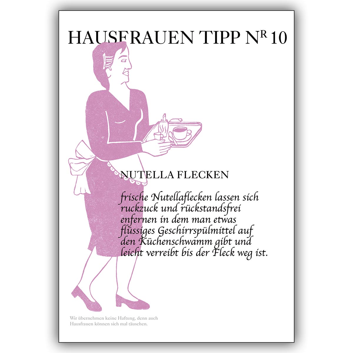 Humorvolle Grusskarte gegen morgendliche Hektik mit Hausfrauen Tipp Nr. 10: Nutella Flecken