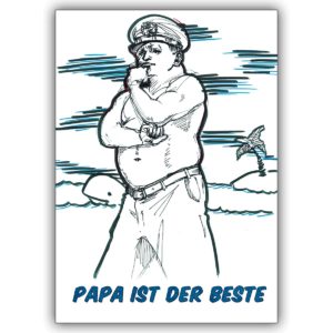 Maritime Grusskarte mit schmuckem Kapitän aus der Südsee: Papa ist der Beste