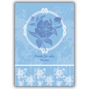 Liebevolle Rosen Dankeskarte nicht nur zum Muttertag: Danke für alles Mama