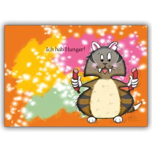 Freche Teenager Grusskarte mit kleiner dicker Katze: Ich hab Hunger!