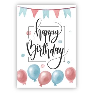 Schicke Geburtstagskarte mit Wimpel und Ballons: Happy Birthday