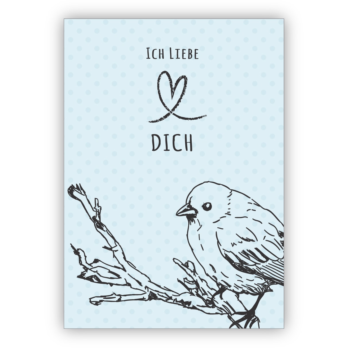 Romantische Liebes Grußkarte mit Herz und Vogel nicht nur zum Valentinstag: Ich liebe Dich