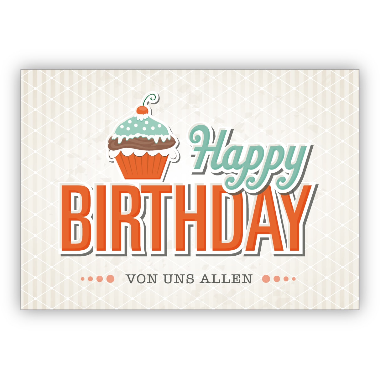 Schicke Retro Geburtstagskarte mit Muffin im Vintage Style: Happy Birthday von uns allen