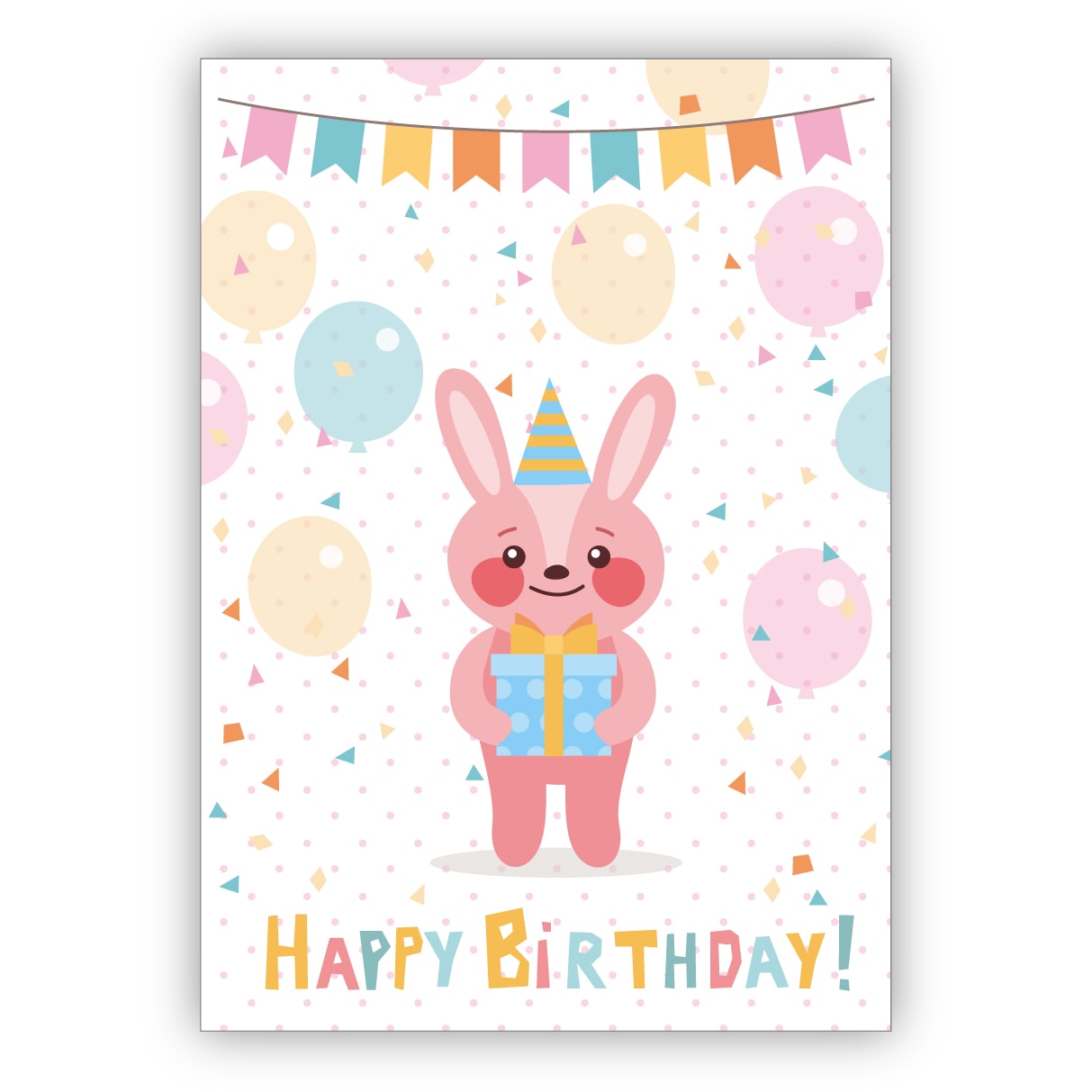 Süße bunte Geburtstagskarte mit Häschen Geschenk und Luftballons nicht nur für Kinder zum Geburtstag: Happy Birthday