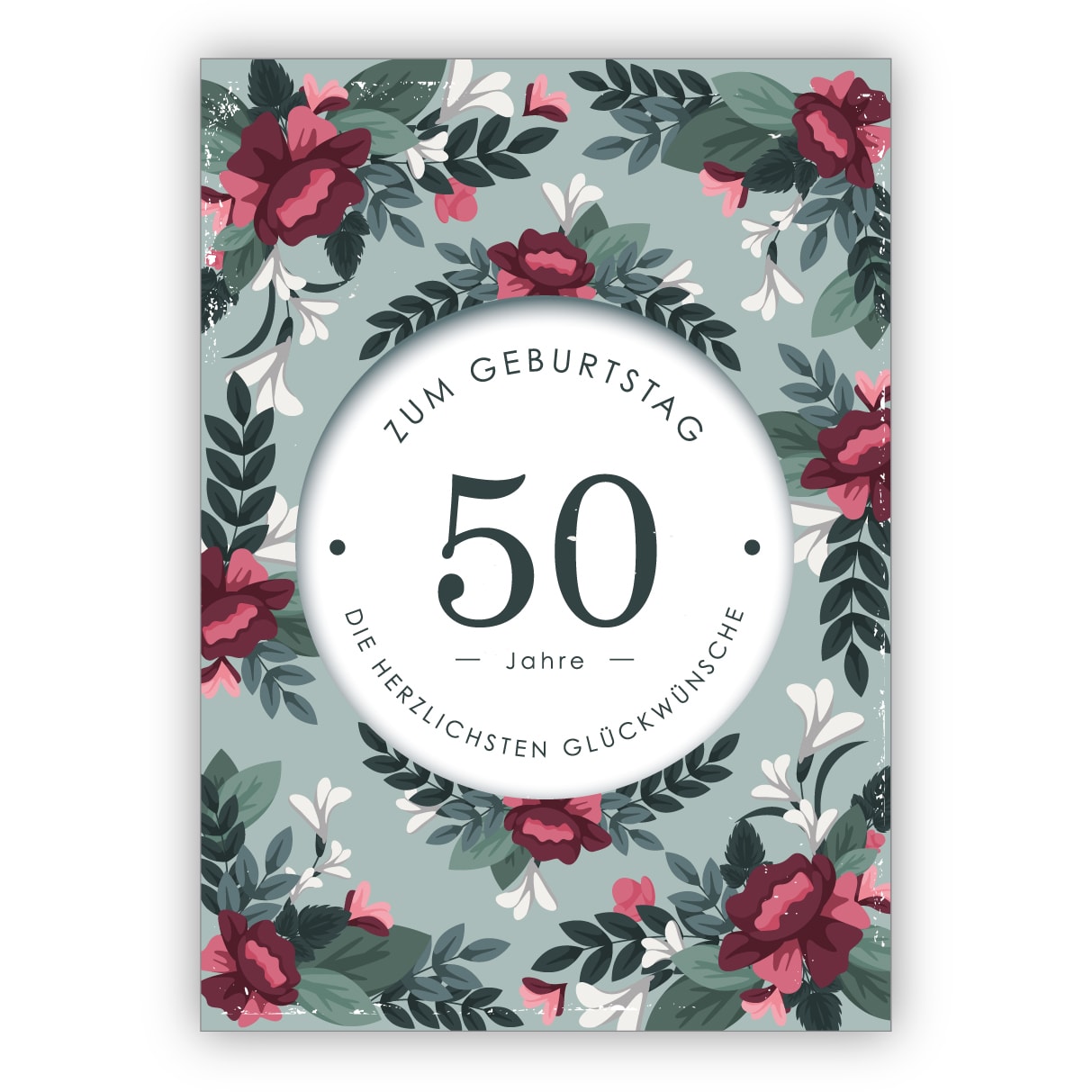 Elegante klassische Geburtstagskarte mit dekorativen Blumen zum 50. Geburtstag: 50 Jahre zum Geburtstag die herzlichsten Glückwünsche