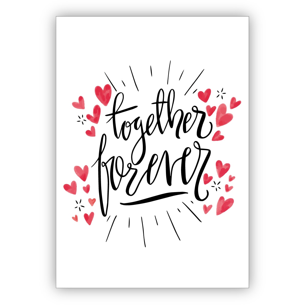 Romantische Liebeskarte als Glückwunsch zur Hochzeit oder zum Valentinstag mit vielen Herzen und Handlettering: Together forever