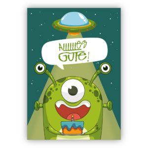 Frische Geburtstagskarte mit außerirdischem Monster und Ufo: Allllllles Gute!