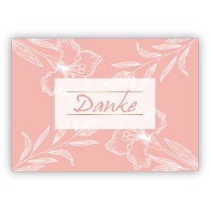 Edle botanische Dankeskarte, rosa mit Blüten: Danke