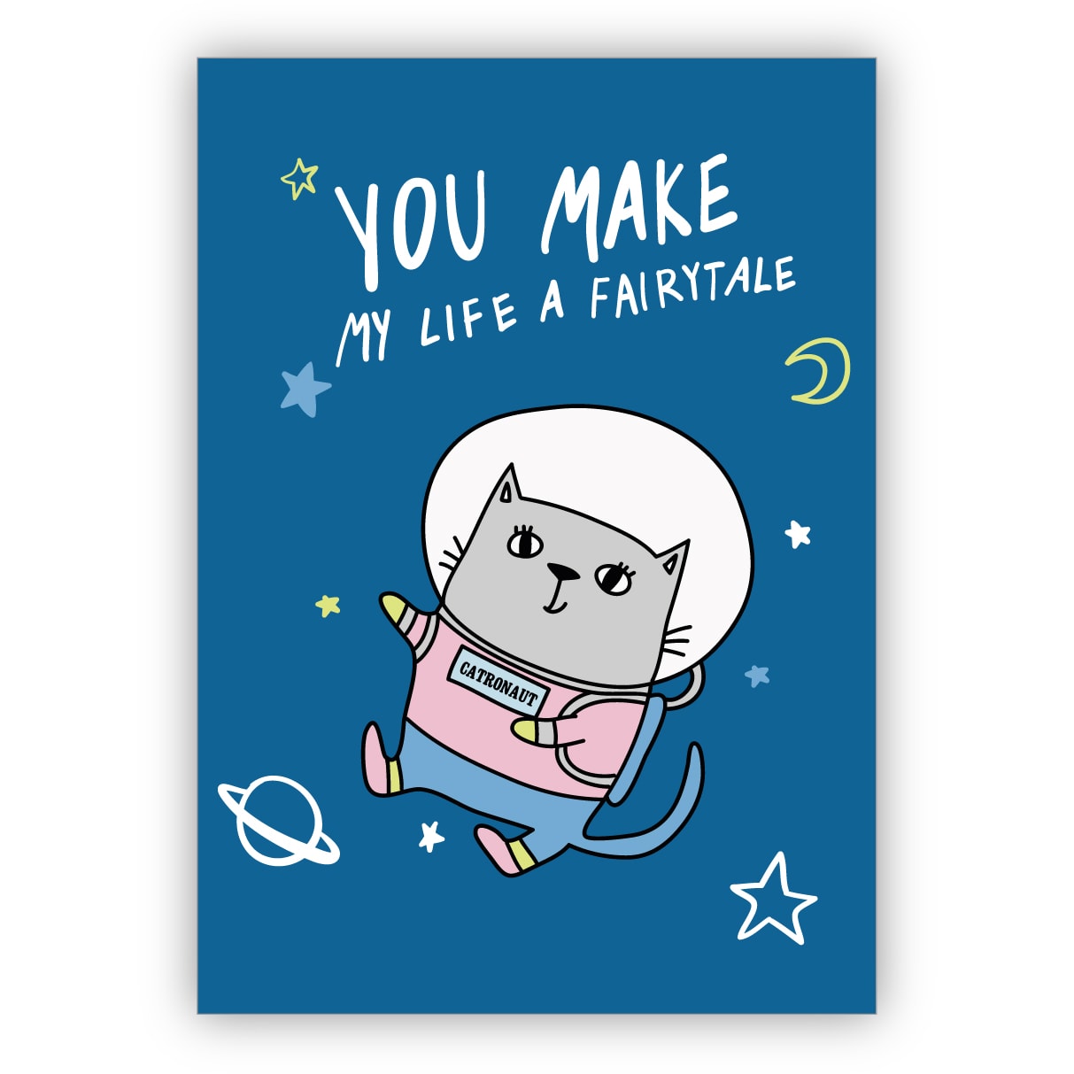 Romantische Astronauten Liebeskarte mit Katze im Weltall: You make my life a fairytale
