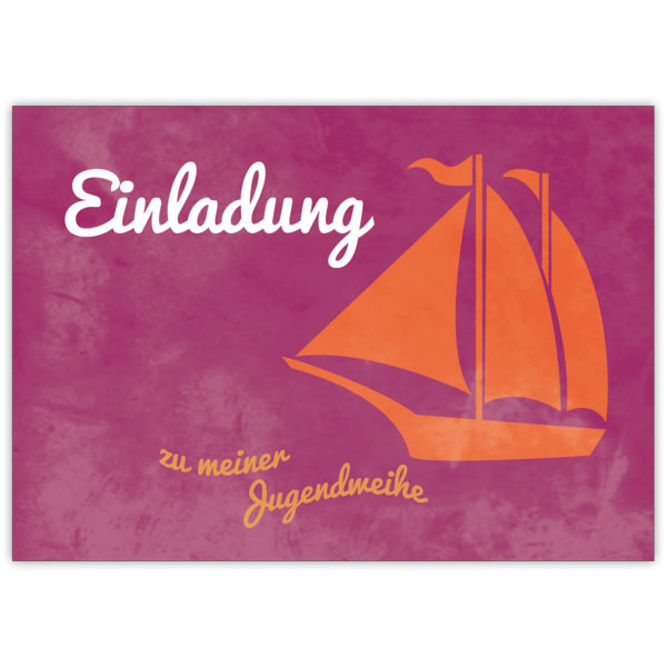 Schöne Einladungskarte zur Jugendweihe mit Segelboot auf rosa: Einladung zu meiner Jugendweihe.