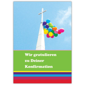 Fröhliche bunter Glückwunsch zur Konfirmation mit Kreuz und Luftballons