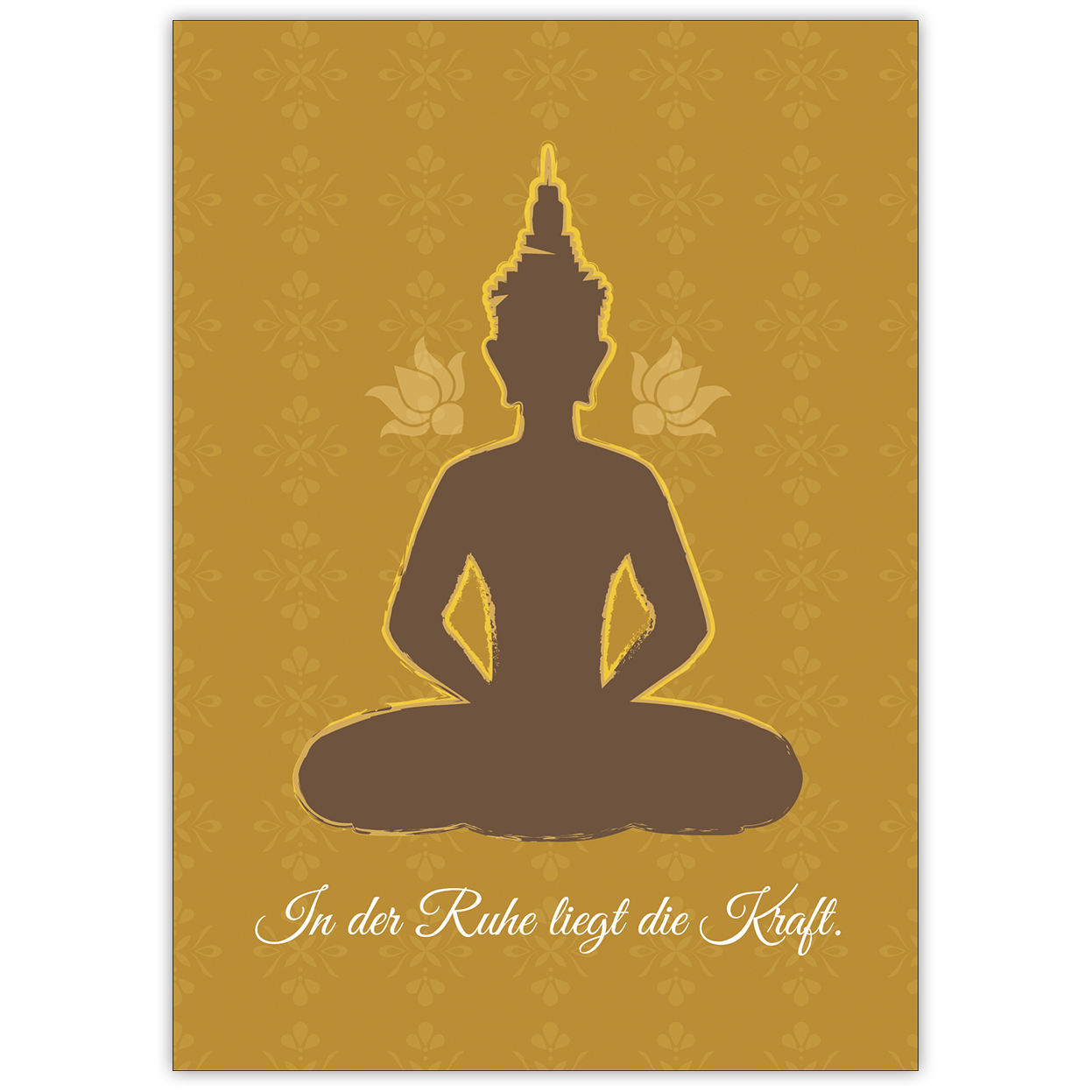 Mutmachende Grußkarte für Freunde mit beruhigendem Buddha Motiv: In der Ruhe liegt die Kraft