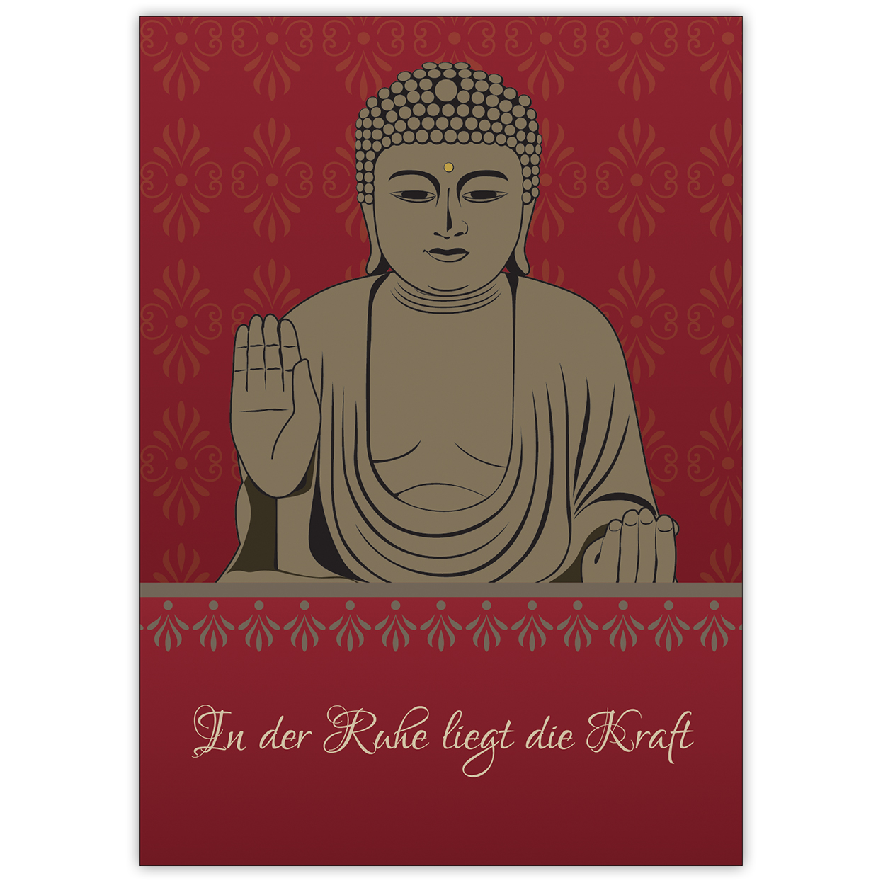 Klassische Spruchkarte: "In der Ruhe liegt die Kraft" mit schönem Buddha auf rot