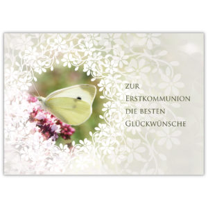 Traumhafte Glückwunsch Karte mit Schmetterling und Blüten "Zur Erstkommunion die besten Glückwünsche"