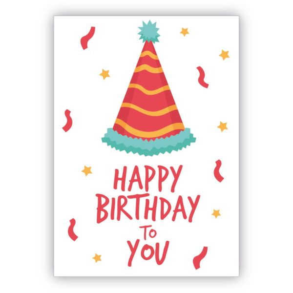 Fröhliche Geburtstagskarte mit Party Hut: Happy Birthday to you