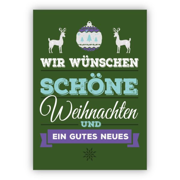 Edle Typografische Weihnachtskarte mit Hirschen auf grün: Wir wünschen schöne Weihnachten und ein gutes Neuer