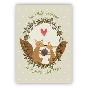 Tolle Liebes Weihnachtskarte mit Eichhörnchen auf graugrün: zu Weihnachten mit ganz viel Herz